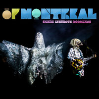 Of Montreal - Snare Lustrous Doomings