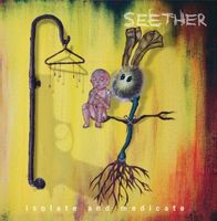 Seether - Isolate & Medicate [Deluxe]