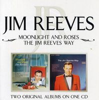 Jim Reeves - Moonlight & Roses/Jim Reeves Way [Import]