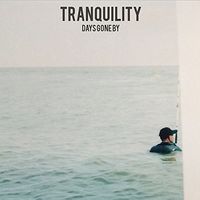 Tranquility - Days Gone By