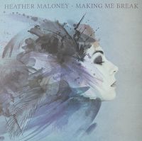 Heather Maloney - Making Me Break [LP]