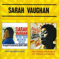 Sarah Vaughan - You're Mine You + The Explosive Side Of Sarah Vaug [Import]