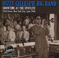 Dizzy Gillespie - Showtime At The Spotlite 52nd Street New York City, June 1946