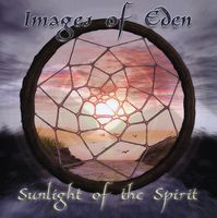 Images Of Eden - Sunlight Of The Spirit