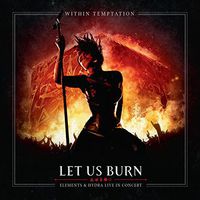 Within Temptation - Let Us Burn: Elements & Hydra Live in Concert