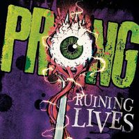 Prong - Ruining Lives [Limited Edition]