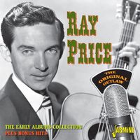 Ray Price - Original Outlaw:Early Albums Collection Plus Bonus