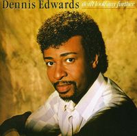 Dennis Edwards - Don't Look Any Further [Import]