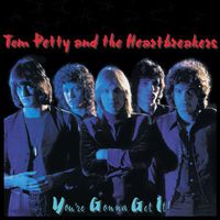 Tom Petty & The Heartbreakers - Youre Gonna Get It