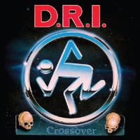 D.R.I. - Crossover: Millenium Edition [LP]