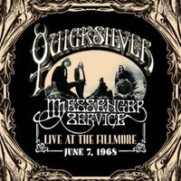 Quicksilver Messenger Service - Live at the Fillmore June 7, 1968