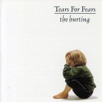 Tears For Fears - The Hurting: UK Bonus Tracks