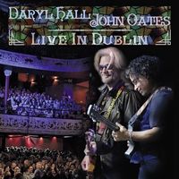 Daryl Hall & John Oates - Live in Dublin