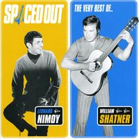 Leonard Nimoy & William Shatner - Spaced Out-Very Best Of Nimoy/Shatner [Import]