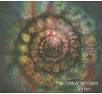 Steve Roach - Mystic Chords & Sacred Spaces