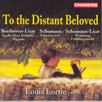 LOUIS LORTIE - To the Distant Beloved: Beethoven & Schumann