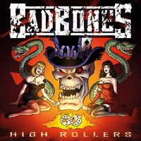 Bad Bones - High Rollers