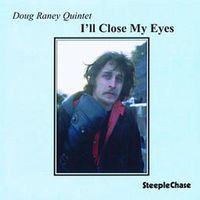 Doug Raney - I'll Close My Eyes