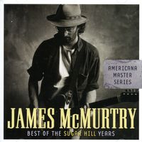 James McMurtry - James McMurtry Americana Master Series: Best Of The Sugar Hill Years
