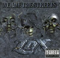 The LOX - We Are the Streets
