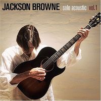 Jackson Browne - Solo Acoustic 1 [Digipak]