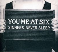 You Me At Six - Sinners Never Sleep [Import]