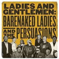 Barenaked Ladies - Ladies And Gentlemen: Barenaked Ladies & The Persuasions [Import]