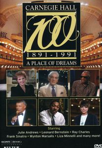 Carnegie Hall 100: A Place of Dreams