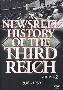 A Newsreel History of the Third Reich: Volume 2