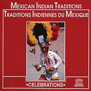 Mexican Indian Traditions /  Various