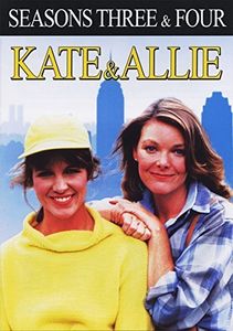 Kate & Allie: Seasons Three & Four