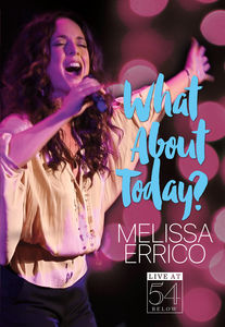 What About Today? - Live at 54 Below