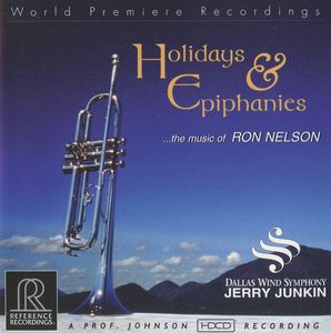 Holidays & Epiphanies: Music of Ron Nelson