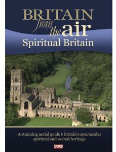Britain From the Air: Spiritual Britain
