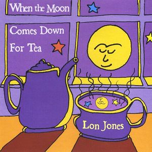 When the Moon Comes Down for Tea