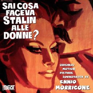 Sai Cosa Faceva Stalin Alle Donne? (What Did Stalin Do to Women?) (Original Motion Picture Soundtrack) [Import]
