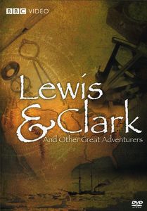 Lewis & Clark and Other Great Adventures (aka Wilderness Men)