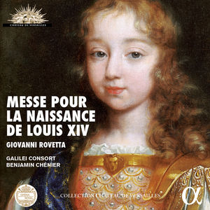 Giovanni Rovetta: Messe pour la Naissance de Louis XIV