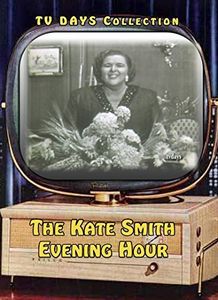 The Kate Smith Evening Hour