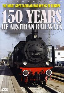 150 Years of Austrian Railways