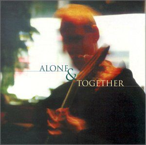 Alone & Together