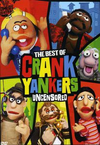 The Best of Crank Yankers Uncensored