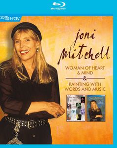 Joni Mitchell: Woman of Heart and Mind /  Painting With Words and Music