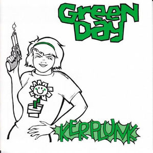 Kerplunk [With 7&quot; Single]