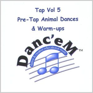 Tap 5 Pre-Tap Animal Dances & Warm-Ups