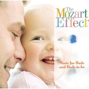 Mozart Effect: Music for Dads and Dads-To-Be