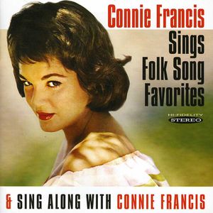 Sings Folk Song Favorites/ Sing Along With Connie Francis