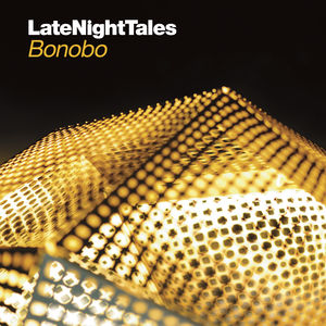 Late Night Tales: Bonobo