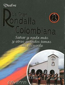 Vuelve la Gran Rondalla Colombiana