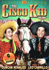 The Cisco Kid: Volume 3